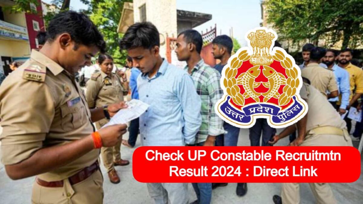 How to check Uttar Pradesh Police Constable Recruitment Result 2024 direct link