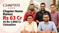 Chapter Home Raises Rs 63 Cr At Rs 1,000 Cr Valuation