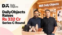 DailyObjects raises Rs 332 crore in Series C funding round