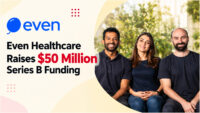 Even Healthcare founders Mayank Banerjee, Matilde Giglio and Alessandro Ialongo after the startup raised $50 million in a Series B round led by Khosla Ventures