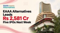 EAAA Alternatives leads five mainboard IPOs raising Rs 2,581 crore next week