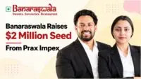Banaraswala founder Vibhanshu Mishra and the Banaraswala logo on a startup funding news card for the USD 2 million seed round from Prax Impex.