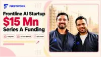 Firstwork founders and logo on the $15 Mn Series A funding card for frontline AI hiring