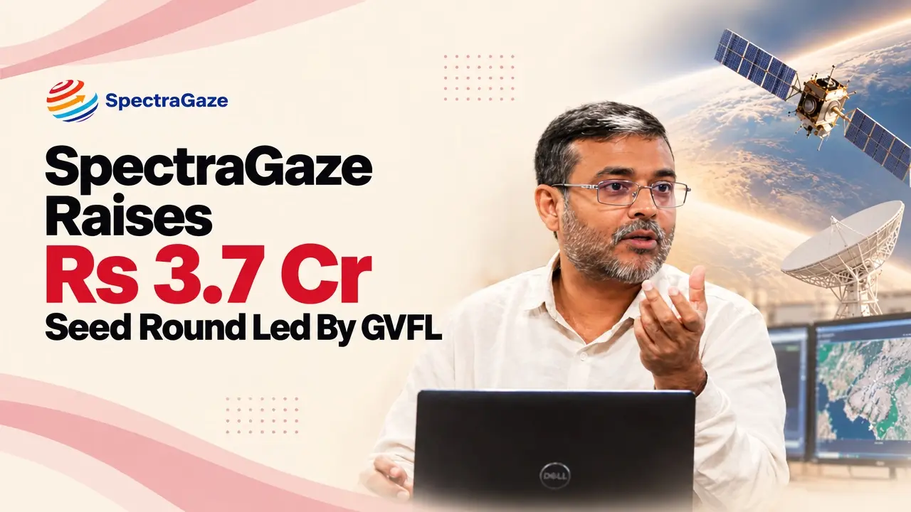 SpectraGaze founder Arup Banerjee on the newzshort card for the Rs 3.7 crore seed round led by GVFL